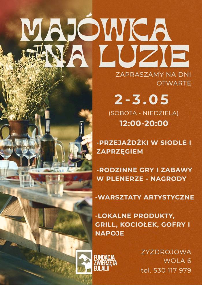 Fundacja Zwierzęta Eulalii zaprasza na Majówkę na luzie