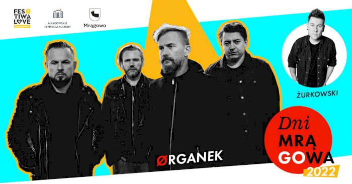 ØRGANEK, ŻURKOWSKI – koncert w ramach DNI MRĄGOWA 2022