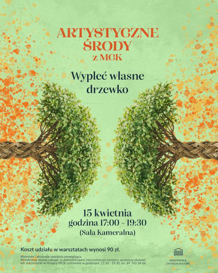 Artystyczna środa w MCK - wypleć własne drzewko