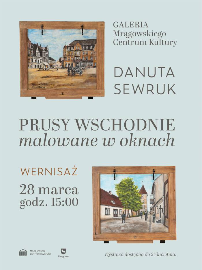 Prusy Wschodnie malowane w oknach - wernisaż malarstwa Danuty Sewruk