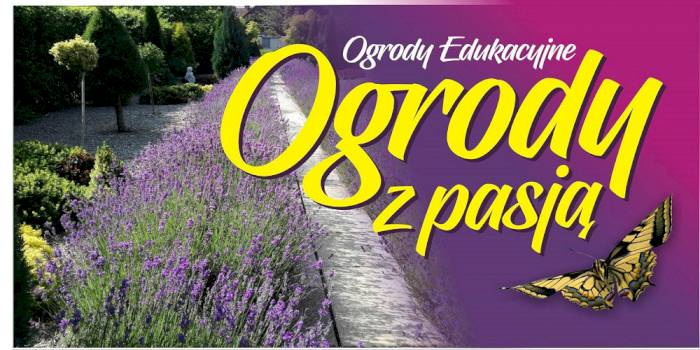 Ogrody Markiewicz z nową ofertą edukacyjną