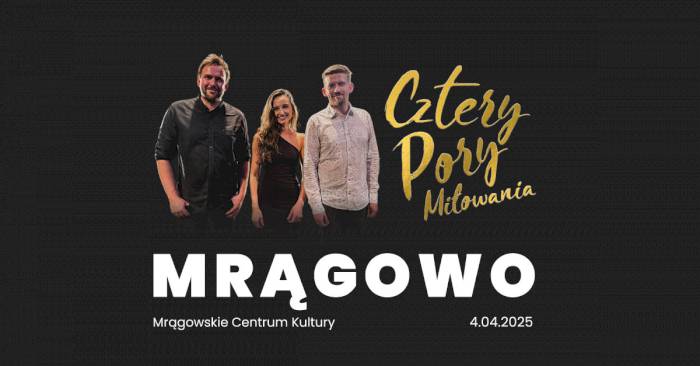 Koncert zespołu CZTERY PORY MIŁOWANIA