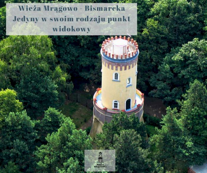 Wieża Mrągowo - Bismarcka. Jedyny w swoim rodzaju punkt widokowy