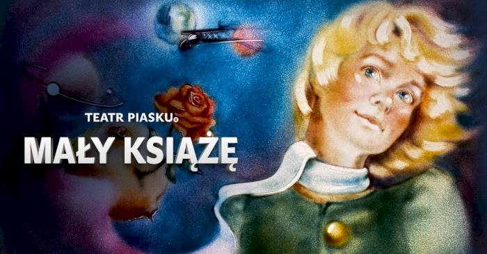 Teatr Piasku - spektakl Mały Książę
